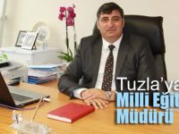 Tuzla'ya yeni milli eğitim müdürü