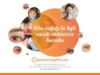 Göz Sağlığı İle İlgili Merak Ettikleriniz ‘Gözümüz Sağlıkta’ Platformunda