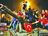 15 Temmuz büyük Türk Milleti'nin Kahramanlık Destanının adıdır