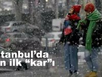 İstanbul'da yılın ilk kar yağışı!