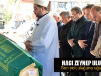 Pendikli Hacı Zeynep Uludağ Dualarla son yolculuğuna uğurlandı