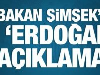 Mehmet Şimşek'ten Cumhurbaşkanı Erdoğan açıklaması!