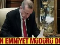 16 ile yeni emniyet müdürü!