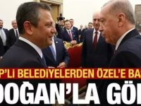 CHP'li belediyelerden  Özgür Özel'e Erdoğanla görüş baskısı!