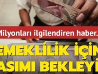 Emekli olacaklar dikkat! Kasım ayını bekleyin..