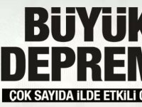 Büyük deprem! Çok sayıda ili etkiledi!