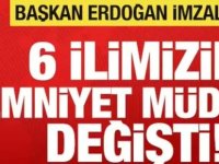 Yeni emniyet müdürleri! Cumhurbaşkanı imzaladı