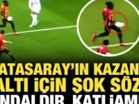 Galatasaray'ın penaltısı için hakem yorumcuları: "Skandal" dedi