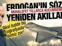 Erdoğan'ın o sözleri şimdi daha iyi anlaşılıyor!