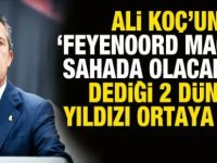 Sarı Lacivertliler'in 2 dünya yıldızı Feyenord maçında sahada!