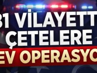 Polisten sokak çetelerine tüm Türkiye'de dev operasyon!