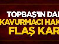 Kadir Topbaş'ın serbest bırakılan damadı Faruk Kavurmacı hakkında flaş karar