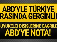 ABD'yle Türkiye arasında gerilim! Büyükelçi dışişlerine çağrıldı