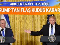 ABD'den İsrail'e ters köşe: Trump'tan flaş Kudüs kararı!