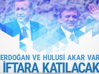 Erdoğan ve Akar'ın Kayseri iftarı! Gül katılıyor mu?