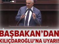 Başbakan Binali Yıldırım'dan Kılıçdaroğlu'na uyarı!.