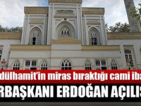Cumhurbaşkanı Erdoğan Yıldız Hamidiye Camisi'ni açtı