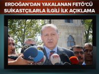 Erdoğan'dan yakalanan FETÖ'cü suikastçılarla ilgili açıklama