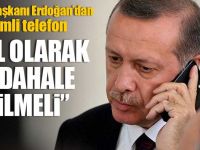 Cumhurbaşkanı Erdoğan'dan Myanmar telefonu