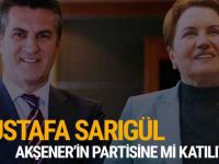 Mustafa Sarıgül, Meral Akşener'in partisine mi katılıyor?