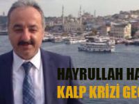 AK Parti Büyükşehir Meclis Üyesi Hayrullah Hasdemir kalp krizi geçirdi