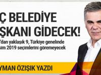 İstanbul'dan kaç belediye başkanı gidecek?