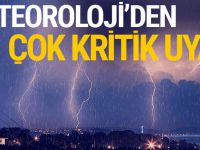 Meteoroloji’den sağanak yağış uyarısı!