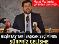 Beşiktaş’taki yeni başkan seçiminde sürpriz gelişme