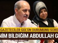 Bakan Kurtulmuş'tan Abdullah Gül yorumu